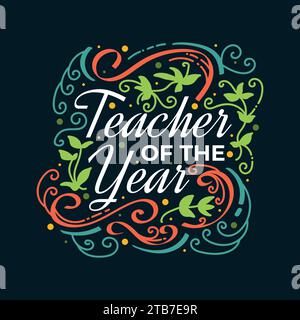 Enseignant de l'année Lettering avec Doodle Element. Happy Teachers Day Typography, peut être utilisé pour la carte, l'affiche, le T-shirt et l'impression Illustration de Vecteur