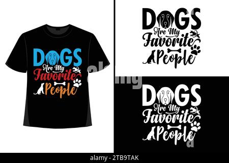 Les chiens sont beaux. Affiche typographique dessinée à la main. Imprimé t-shirt. Typographie vectorielle inspirante. Illustration de Vecteur