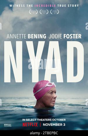 DATE DE SORTIE : 3 novembre 2023. TITRE : Nyad. STUDIO : RÉALISATEUR : Jimmy Chin, Elizabeth Chai Vasarhelyi. INTRIGUE : la remarquable histoire vraie de l'athlète Diana Nyad qui, à l'âge de 60 ans et avec l'aide de sa meilleure amie et entraîneure, s'engage à réaliser son rêve de toute une vie : une baignade en pleine mer de 110 km de Cuba à la Floride. AVEC : (G-D) ANNETTE BENING dans le rôle de Diana Nyad poster art. (Image de crédit : © Netflix/Entertainment Pictures/ZUMAPRESS.com) USAGE ÉDITORIAL SEULEMENT! Non destiné à UN USAGE commercial ! Banque D'Images
