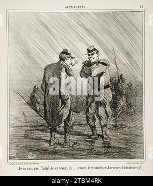 Je ne suis pas f&#xe2;ch&#xe9 ; de ce temps l&#xe0;...Von't-ils &#xea;tre ces farceurs d'autrichiens!, c1859. De Actualites. Banque D'Images