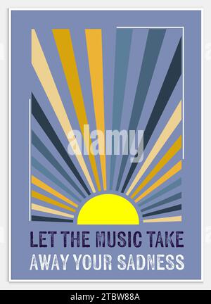 De bons jours à venir LOIN DE VOTRE TRISTESSE Illustration de Vecteur