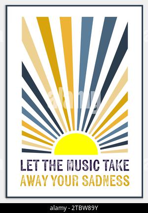 De bons jours à venir LOIN DE VOTRE TRISTESSE Illustration de Vecteur