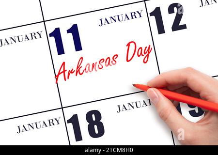 Janvier 11. Texte écrit à la main Arkansas Day à la date du calendrier. Enregistrez la date. Vacances. Concept du jour de l'année. Banque D'Images