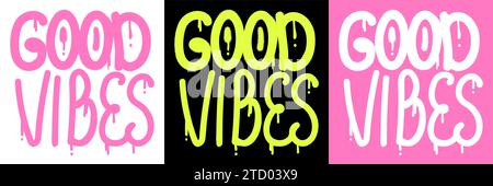 Bonne Vibes lettrage graffiti peinture spray illustration vectorielle Illustration de Vecteur
