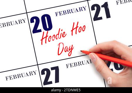 Février 20. Texte d'écriture à la main Hoo Hoo Day à la date du calendrier. Enregistrez la date. Vacances. Concept du jour de l'année. Banque D'Images