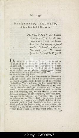 Publication de la décision sur la forme du drapeau national et du drapeau national de la marine batave, 1796, Anonyme, feuille de texte 1796. Publication publication (n° 135) de la décision sur la forme du drapeau national et du drapeau national de la Marine de la République batave, le 14 février 1796. Avec une description de l'ajout dans le coin gauche du drapeau de la Marine d'un emblème allégorique dans lequel la Vierge néerlandaise et le Lion néerlandais tiennent ensemble une lance avec la haine de la liberté. Feuille pliée double imprimée sur les 4 côtés. Les drapeaux (militaires) d'impression typographique en papier de la Haye Banque D'Images