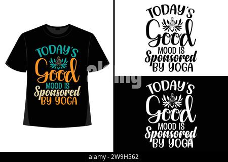 Yoga T-shirt Design, Yoga EPS, Yoga T shirt Design Vector, Yoga Vibes, Illustration, Yoga Design, Méditation, yoga Sing Typograph, Yoga T-shirt des Illustration de Vecteur