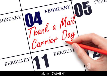 Février 4. Texte écrit à la main pour remercier un transporteur postal jour à la date calendaire. Enregistrez la date. Vacances. Concept du jour de l'année. Banque D'Images