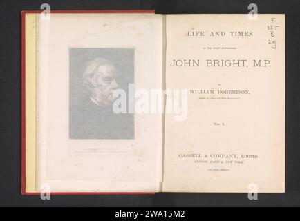 Life and Times of the Right Honourable John Bright, MP, William Robertson (auteur), c. 1884 livre London paper. impression de lin (matériel) Banque D'Images