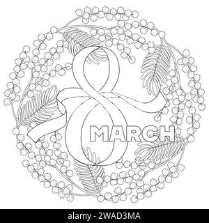 Mars 8. Journée internationale de la femme. fleurs mimosa, symbole de carte. Coloriage pour enfants et adultes. Illustration vectorielle en noir et blanc Illustration de Vecteur