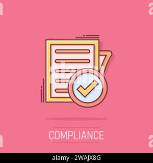 Icône de document de conformité dans le style comique. Cartoon vector illustration processus approuvé sur blanc fond isolé. Business case splash concept Illustration de Vecteur