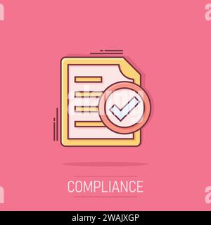 Icône de document de conformité dans le style comique. Cartoon vector illustration processus approuvé sur blanc fond isolé. Business case splash concept Illustration de Vecteur