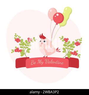 Carte de Saint-Valentin avec un oiseau avec des ballons et des branches de baies, avec le texte. Sois ma Saint Valentin. Illustration vectorielle de dessin animé. Papier peint, flyers, moi Illustration de Vecteur