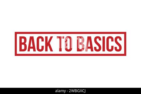 Retour aux bases Stamp. Retour aux bases caoutchouc grunge Stamp Seal Illustration de Vecteur