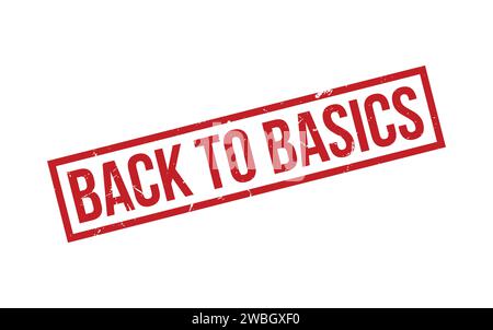 Retour aux bases Stamp. Retour aux bases caoutchouc grunge Stamp Seal Illustration de Vecteur