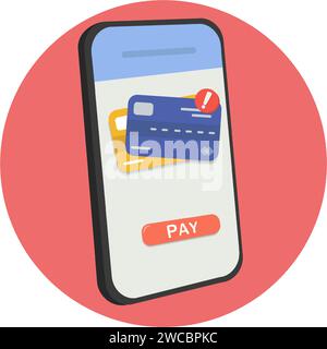 Paiement sans espèces sans contact avec carte de crédit sur téléphone mobile. échec ou rejet du problème de paiement à l'écran. illustration vectorielle Illustration de Vecteur