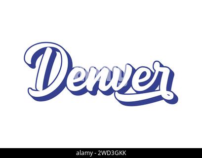 Mot manuscrit Denver. Nom de la capitale de l'État du Colorado . 3D vintage, lettrage rétro pour affiche, autocollant, flyer, en-tête, carte, vêtements Illustration de Vecteur