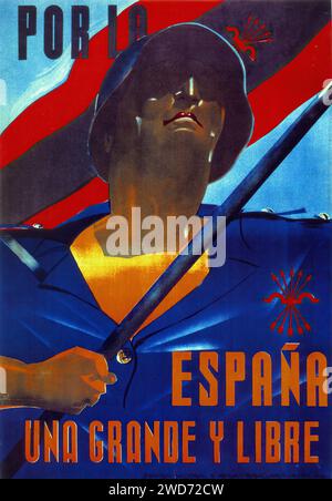 'POR LA España UNA GRANDE y LIBRE' 'pour l'Espagne, une, grande et libre.' L'affiche présente un message patriotique de la guerre civile espagnole, appelant à une Espagne unie, grandiose et libre. La conception graphique représente un soldat tenant une épée, avec le drapeau espagnol en arrière-plan. La forte utilisation des couleurs bleue et rouge, ainsi que la composition dynamique, reflète le sentiment nationaliste de l'époque et le style artistique de la propagande politique de cette époque. - Affiche de propagande de la guerre civile espagnole (Guerra civil Española) Banque D'Images