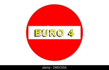 Euro 4, panneau d'interdiction, pour les voitures équipées de moteurs essence ou diesel inférieurs à l'homologation Euro 7, l'euro bloc sera bientôt introduit, de nouveaux niveaux d'émissions. Banque D'Images