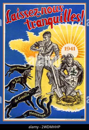 VICHY FRANCE AFFICHE DE PROPAGANDE 1941 WW2 Vintage deuxième Guerre mondiale affiche de propagande émise par le gouvernement de Vichy Seconde Guerre mondiale - Laissez-nous tranquilles! (Laissez-nous en paix!). Image d'une famille française plantant un arbre avec quatre bêtes noires (trois chiens et un serpent à trois têtes) symbolisant les ennemis (indiqués par écrit : de Gaulle, la franc-maçonnerie, le mensonge, le juif), prêts à attaquer la terre de France et ses habitants. Vichy France (français : régime de Vichy) est le nom commun de l'État français dirigé par le maréchal Philippe Pétain pendant la Seconde Guerre mondiale Banque D'Images