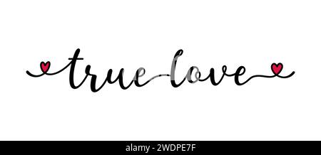 Véritable citation d'amour comme bannière ou logo, esquissé à la main. Drôle Valentines phrase d'amour. Lettrage Illustration de Vecteur