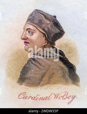 Thomas Wolsey, c1475-1530, Englischer Kardinal und Staatsmann Aus dem Buch Crabbs Historical Dictionary, veröffentlicht 1825, Historisch, digital restaurerte Reproduktion von einer Vorlage aus dem 19. Jahrhundert, Date d'enregistrement non indiquée Banque D'Images