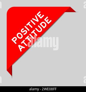 Couleur rouge de la bannière d'étiquette de coin avec le mot attitude positive sur fond gris Illustration de Vecteur