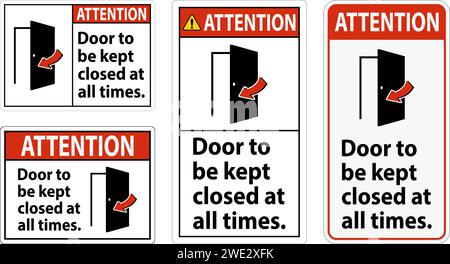 Panneau d'avertissement, porte à garder fermée en tout temps Illustration de Vecteur