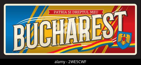 Bucarest capitale de la Roumanie. Plaque ou autocollant de voyage de vecteur, signe d'étain vintage, carte postale de vacances rétro ou panneau de voyage, étiquette de bagage. Plaque souvenir avec drapeau et armoiries avec devise Illustration de Vecteur