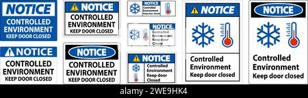 Panneau d'avis, Environnement contrôlé garder la porte fermée Illustration de Vecteur