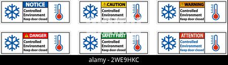 Panneau d'avis, Environnement contrôlé garder la porte fermée Illustration de Vecteur