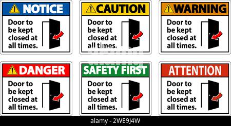 Panneau d'avis, la porte doit rester fermée en tout temps Illustration de Vecteur