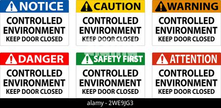Panneau d'avis, Environnement contrôlé garder la porte fermée Illustration de Vecteur
