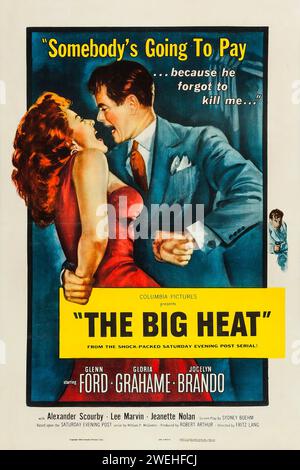 Affiche théâtrale pour la sortie américaine du film The Big Heat de 1953 - avec Glenn Ford, Gloria Grahame, Jocelyn Brando Banque D'Images