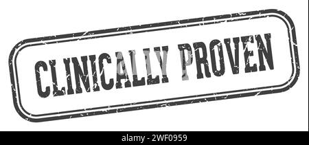 timbre cliniquement prouvé. tampon rectangulaire cliniquement prouvé isolé sur fond blanc Illustration de Vecteur
