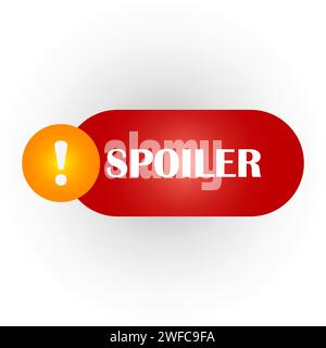 Enseigne spoiler rouge pour concept design. Balise de message. Signe d'avertissement. Autocollant de mise en garde. Illustration vectorielle. Image de stock. SPE 10. Illustration de Vecteur