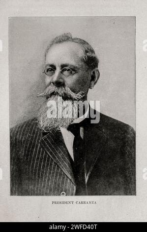 Président Careanza Mexico by Nevin Otto Winter José Venustiano Carranza de la Garza était un propriétaire foncier mexicain et un homme politique libéral qui a servi comme président du Mexique de 1917 jusqu'à son assassinat en 1920, pendant la Révolution mexicaine. Banque D'Images