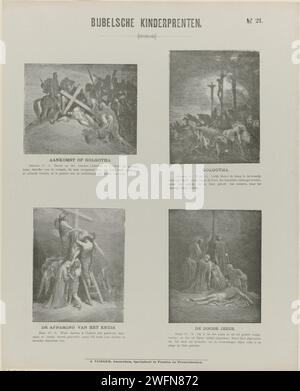 Gravures pour enfants de la Bible, 1869 - 1908 estampe feuille avec 4 représentations d'histoires du Nouveau Testament. L'arrivée sur Golgota, le Christ crucifié et les deux meurtriers crucifiés sur Golgota, la croix -diminution et la mission du Christ. Un texte biblique sous chaque image. Numéroté en haut à droite : n° 21. Impression typographique papier Amsterdam Nouveau Testament. L'arrivée du Christ sur le Calvaire. Christ crucifié avec d'autres personnes - DD - les trois croix. Descente de la croix : Christ est descendu de la croix, généralement par Nicodème et Joseph d'Arimathée qui sont debout sur les échelles (les deux bras de Banque D'Images