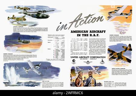“IN ACTION AMERICAN AIRCRAFT IN THE R.A.F.” Une publicité vintage pour les avions américains dans la R.A.F. pendant la Seconde Guerre mondiale. La publicité est divisée en deux sections. La section de gauche présente des illustrations de différents types d'avions en action, tels que le Douglas Devastator, le B-25 Mitchell nord-américain et le Boeing B-17 Flying Fortress. La section de droite a un grand titre et un titre plus petit qui se lit « United Aircraft Corporation », ainsi qu’une liste des différents types d’aéronefs et de leurs spécifications. L'arrière-plan est de couleur bleu clair avec des nuages. Le GRA Banque D'Images