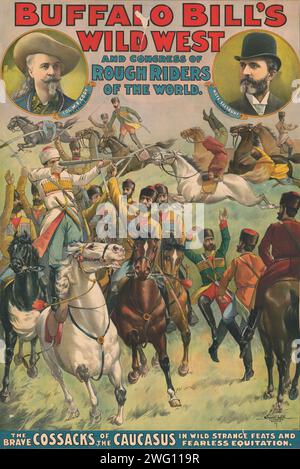 Buffalo Bill's Wild West et congrès des cavaliers rudes du monde, c1899. Affiche de cirque montrant des cosaques au combat à cheval, et portraits tête et épaules de Buffalo Bill et Nate Salsbury. Banque D'Images