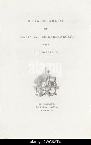 Page de titre pour : Adriaan Loosjes Pz. 'Huig de Groot et Maria van Reigersbergen', 1794, Reinier Vinkeles (I), 1794 imprimeur : Amsterdampublisher : Haarlem paper graving Freedom, Liberty ; 'LibertÃ' (Ripa) (+ représentation symbolique du concept). masque. livre Banque D'Images