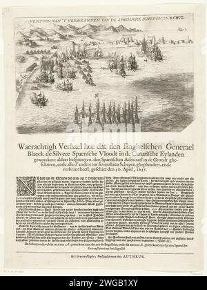 Destruction de la flotte d'argent espagnole par les Anglais sur les îles Canaries, 1657, 1657 imprimer conquête et destruction de la flotte d'argent espagnole par la flotte anglaise sous les ordres de l'amiral Robert Blake à Santa Cruz de Tenerife sur les îles Canaries, le 30 avril 1657. Sur le magazine un texte de 2 colonnes en néerlandais est imprimé sous la plaque, traduit de l'anglais. Probablement une vieille plaque avec une représentation d'une destruction de navires espagnols a été réutilisée pour l'impression. Imprimeur : Netherlandsprinter du Nord : la Haye gravure sur papier / gravure / typographie bataille (+ force navale) sa Banque D'Images