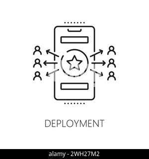 Icône de déploiement et d'optimisation d'applications Web pour la programmation d'applications mobiles et de sites Web, vecteur de ligne. Planification du cadre numérique et déploiement du logiciel et du contenu des applications Web pour les utilisateurs Illustration de Vecteur