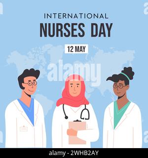 Modèle de bannière Web carré de journée internationale des infirmières ou carte de voeux. Personnel médical, équipe diversifiée de médecins femmes et hommes en arrière-plan avec le monde Illustration de Vecteur