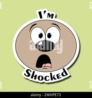 Autocollant de visage drôle. Émoticône avec un visage choqué. Expression du choc, de la surprise. Inscription : je suis choqué Illustration de Vecteur