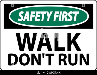 Panneau sécurité d'abord, marcher ne pas courir Illustration de Vecteur