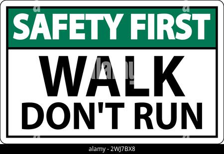 Panneau sécurité d'abord, marcher ne pas courir Illustration de Vecteur