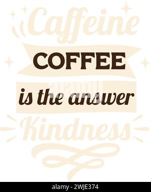 Le café est une bonne idée Stylish Tee Design Illustration de Vecteur