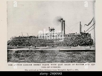 Le transporteur de coton Henry Frank avec 9226 balles de coton et 250 tonnes de produits divers de l'article PREMIERS BATEAUX À VAPEUR SUR LES RIVIÈRES DE l'ouest AMÉRICAIN. Par Cons D. Millar. Tiré de l'Engineering Magazine consacré au progrès industriel volume XI octobre 1897 The Engineering Magazine Co Banque D'Images