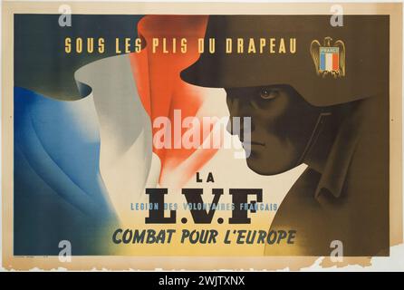 Sous les plis du drapeau, la LVF '. Lithographie en couleurs. Paris, musée Carnavalet. Affiche publicitaire, lutte pour l'Europe, tricolore, drapeau français, légion de volontaires français, lithographie couleur, LVF, occupation allemande, propagande, publicité, régime de Vichy, seconde Guerre mondiale, soldat Banque D'Images